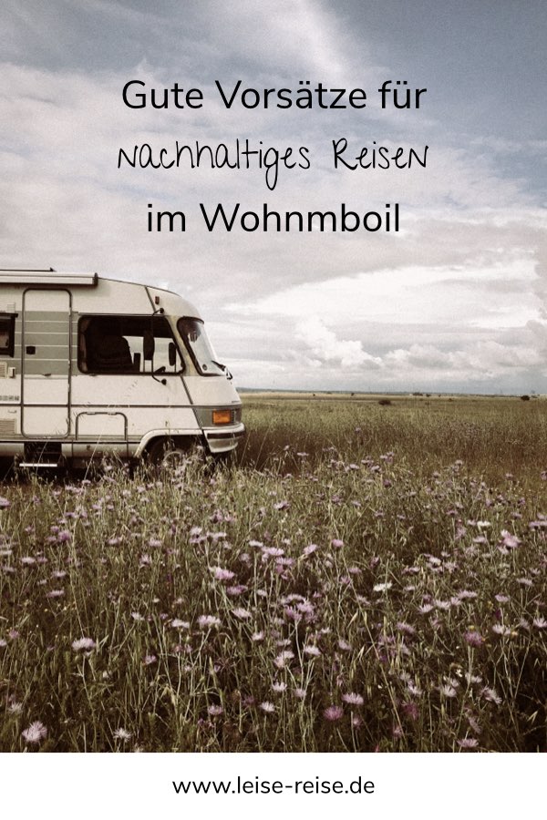 Gute Vorsätze fürs Reisen im Wohnmobil