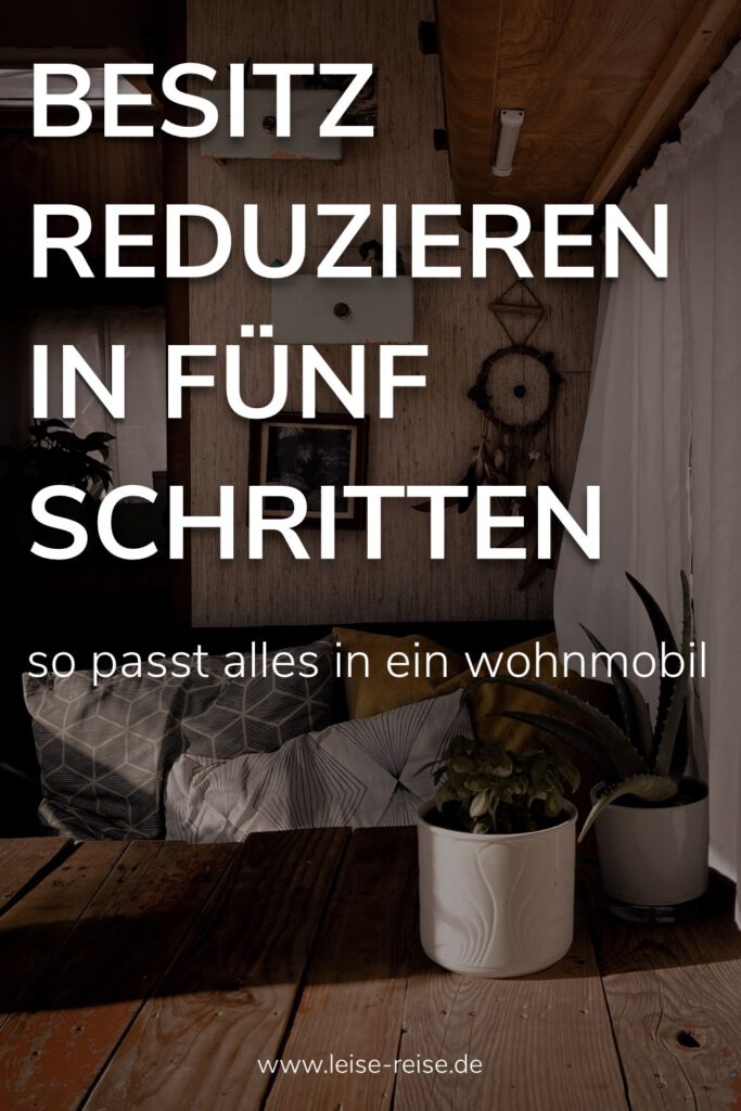 Besitz reduzieren fürs Leben im Wohnmobil